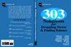 303 Solutions for Dropping Stress & Finding Balance 